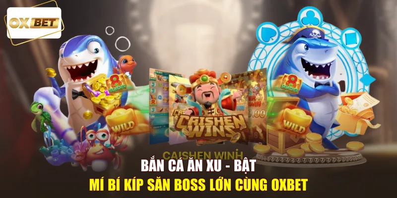 bắn cá ăn xu